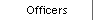 Officers